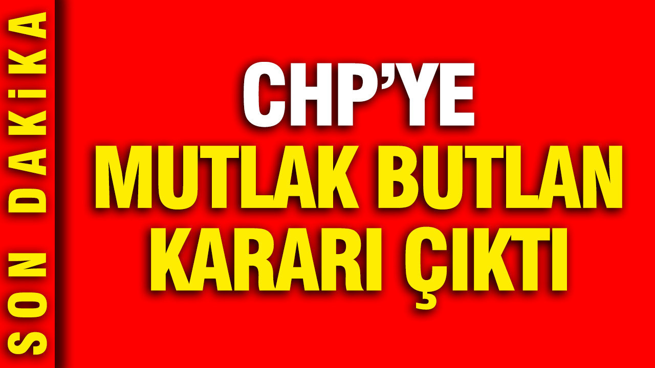 chpye-mutlak-butlan-karari-cikti-Gtn4iLu5